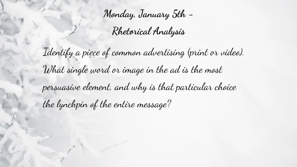 January 5 bell ringer: identify an advertisement's most persuasive word or image and explain its importance