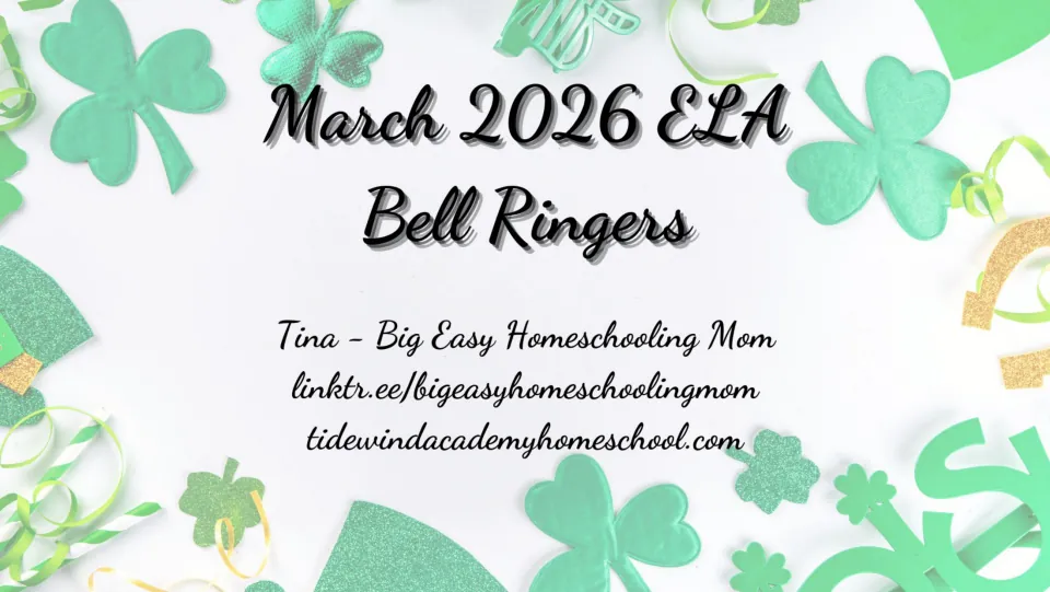 March 2026 ELA Bell Ringers cover identifying the resource creator as Tina, Big Easy Homeschooling Mom