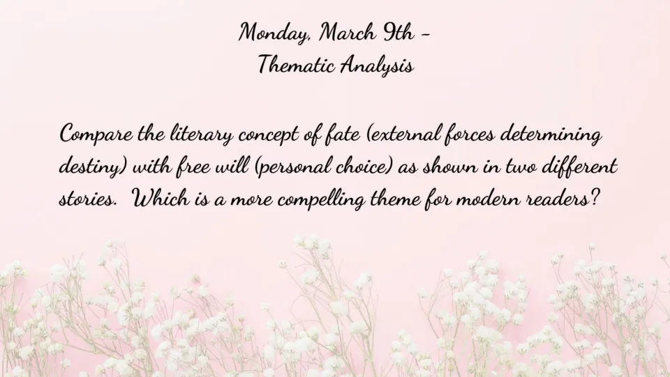 March 9 ELA bell ringer compares fate and free will in two stories and asks which theme engages modern readers