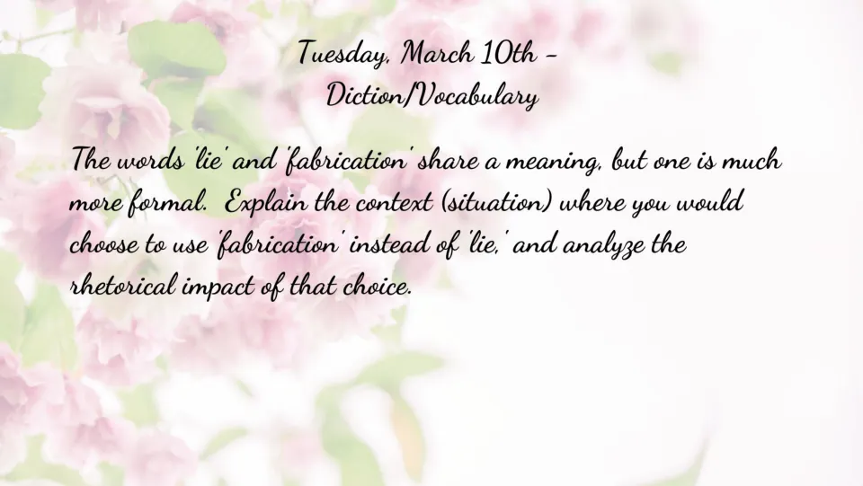 March 10 ELA bell ringer compares 'lie' and 'fabrication' through formality, context, and rhetorical impact