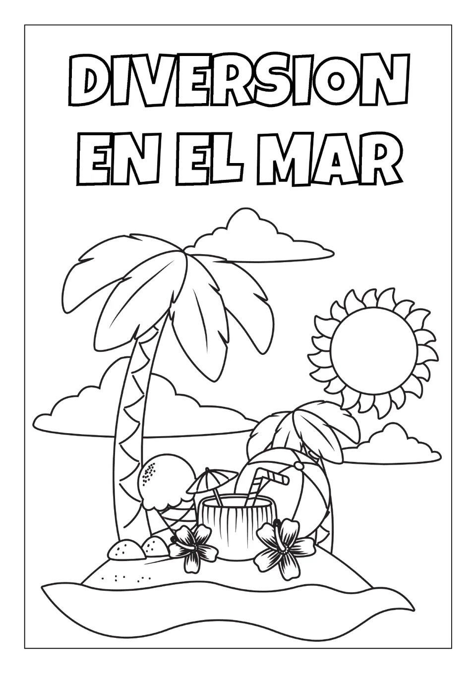 Diversion en el Mar colouring page: students colour a coconut drink, beach ball, ice cream and hibiscus flowers on an island