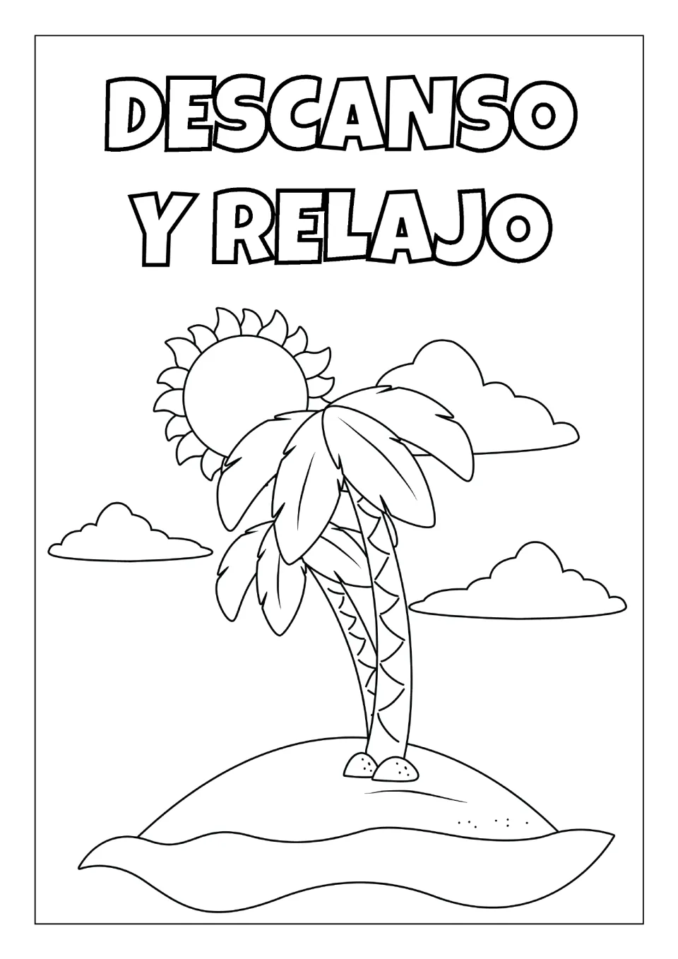 Descanso y Relajo colouring page: students colour a small island with two palm trees under a large sun and three clouds