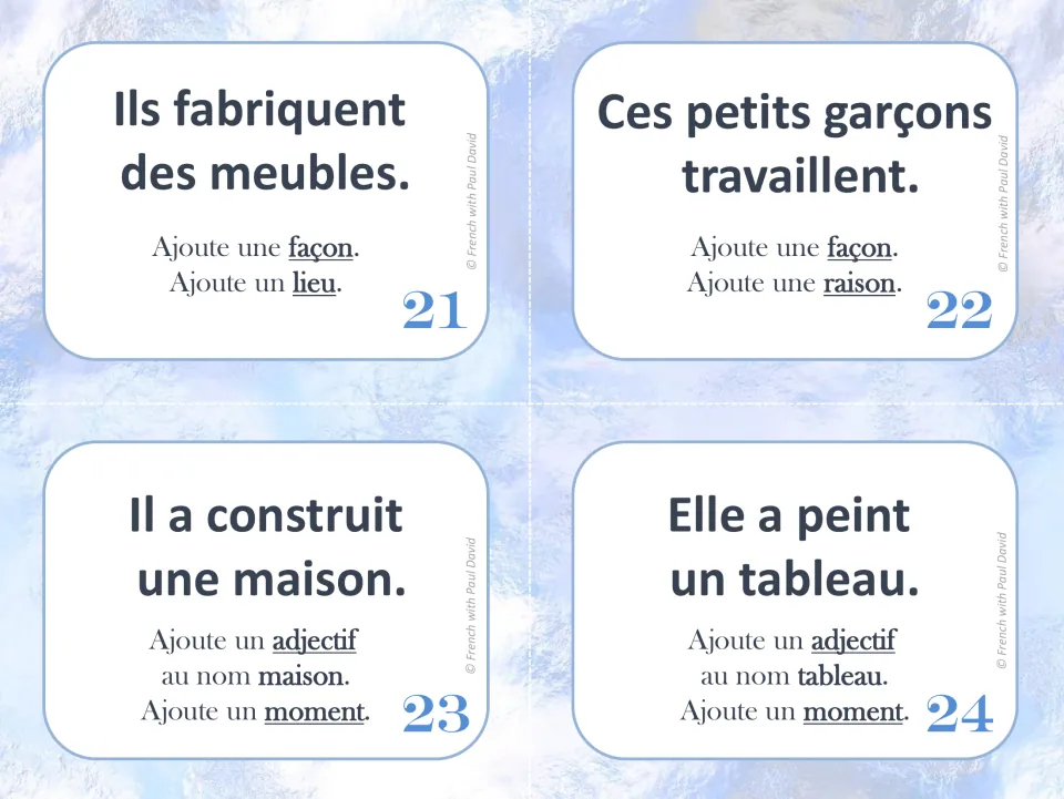 Cards 21-24: enrich Ils fabriquent des meubles, Elle a peint un tableau and more with a manner, place, reason or moment