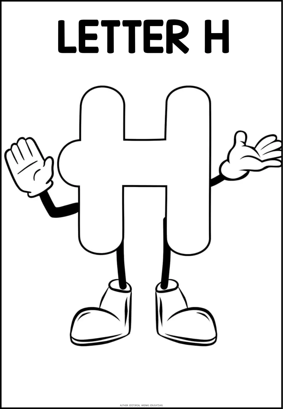 Letter H coloring page: students color a bubble uppercase H with two tall posts, cartoon arms and big shoes