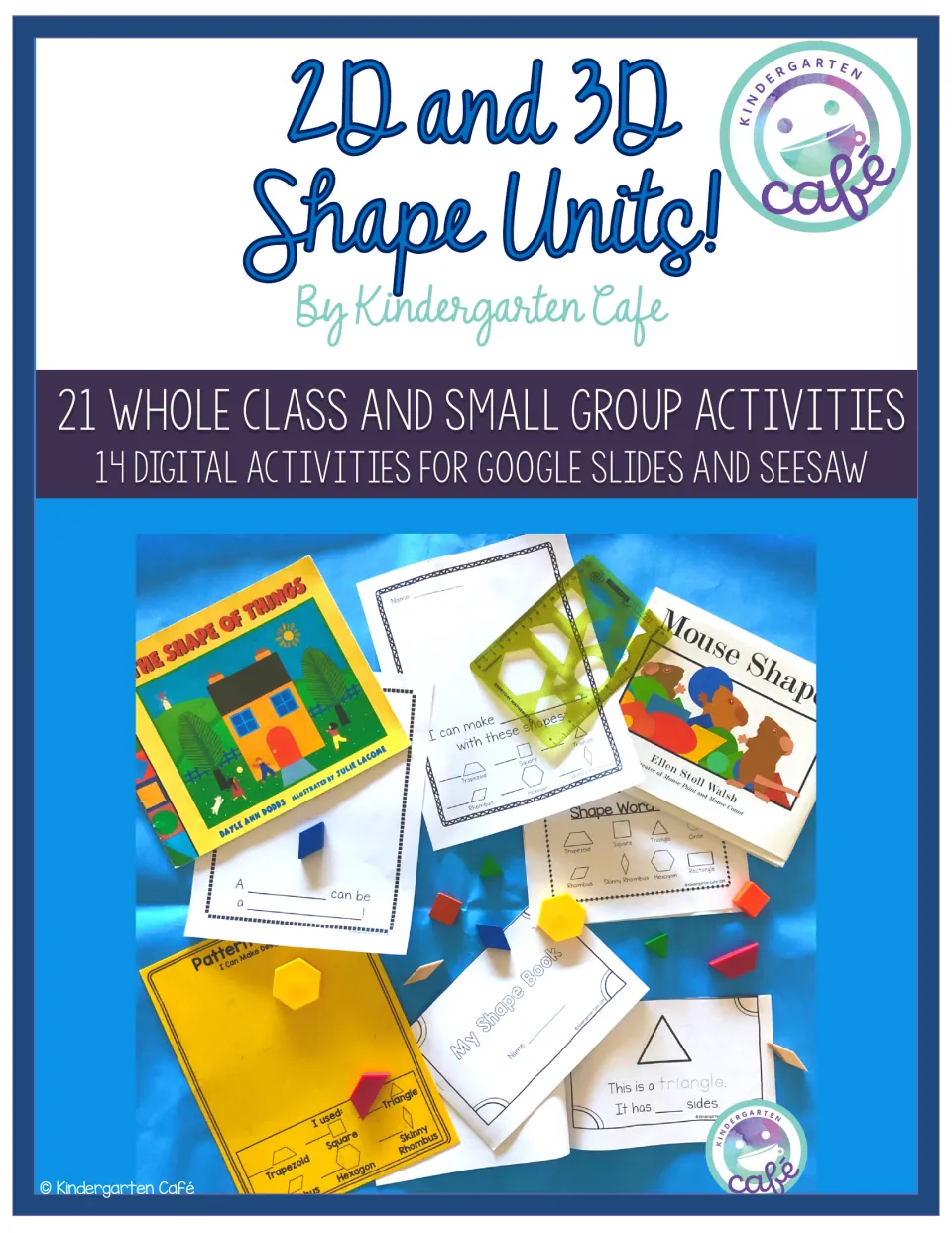 2D and 3D Shape Units: 21 whole class and small group activities plus 14 digital ones for Google Slides and Seesaw