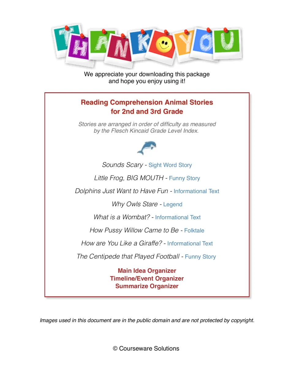 Thank-you note and contents: eight animal stories by genre, ordered by difficulty, plus main idea and summary organizers
