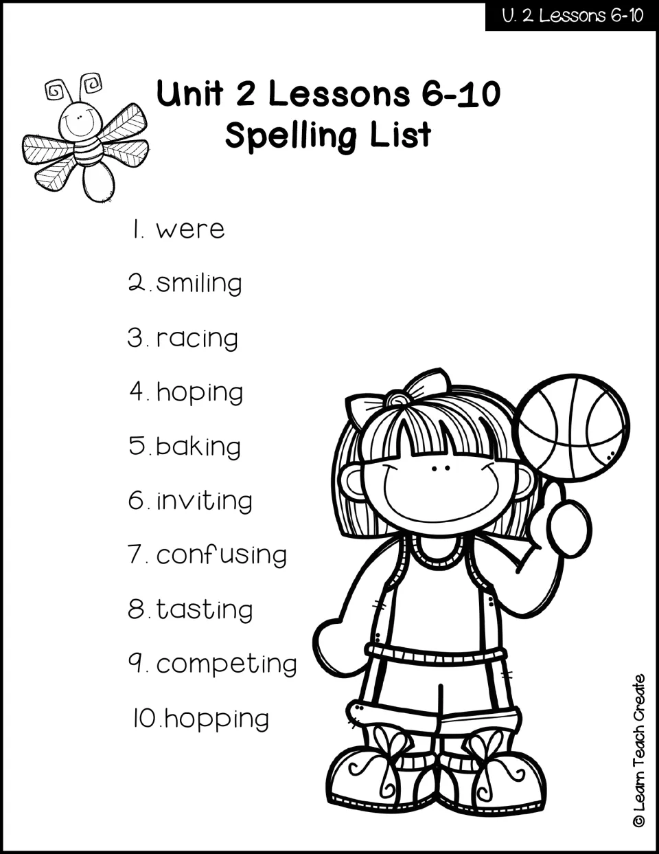 Unit 2 Lessons 6-10 spelling list: were plus nine -ing words such as smiling, racing, hoping, confusing and hopping