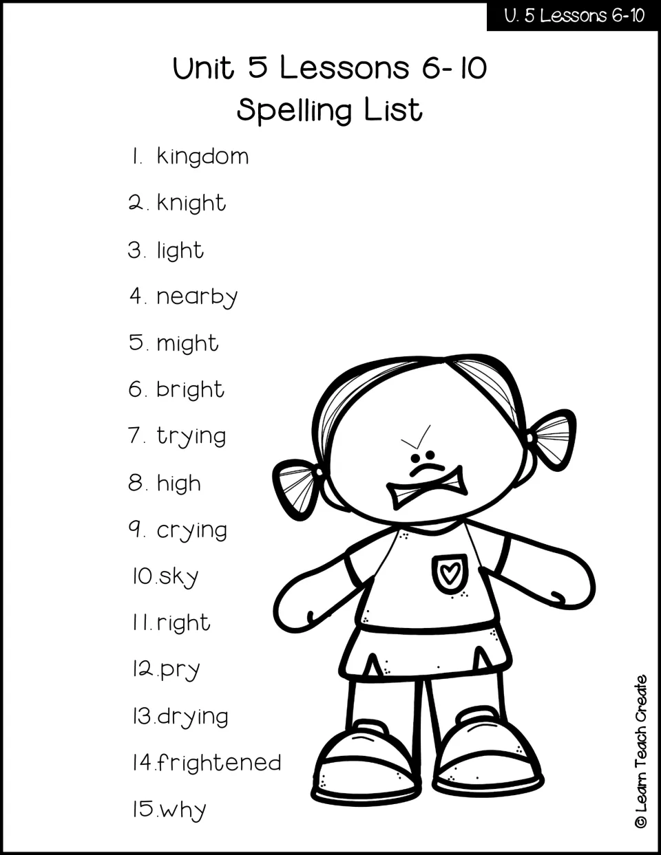 Unit 5 Lessons 6-10 spelling list of 15 words including kingdom, knight, light, bright, crying, sky, frightened and why