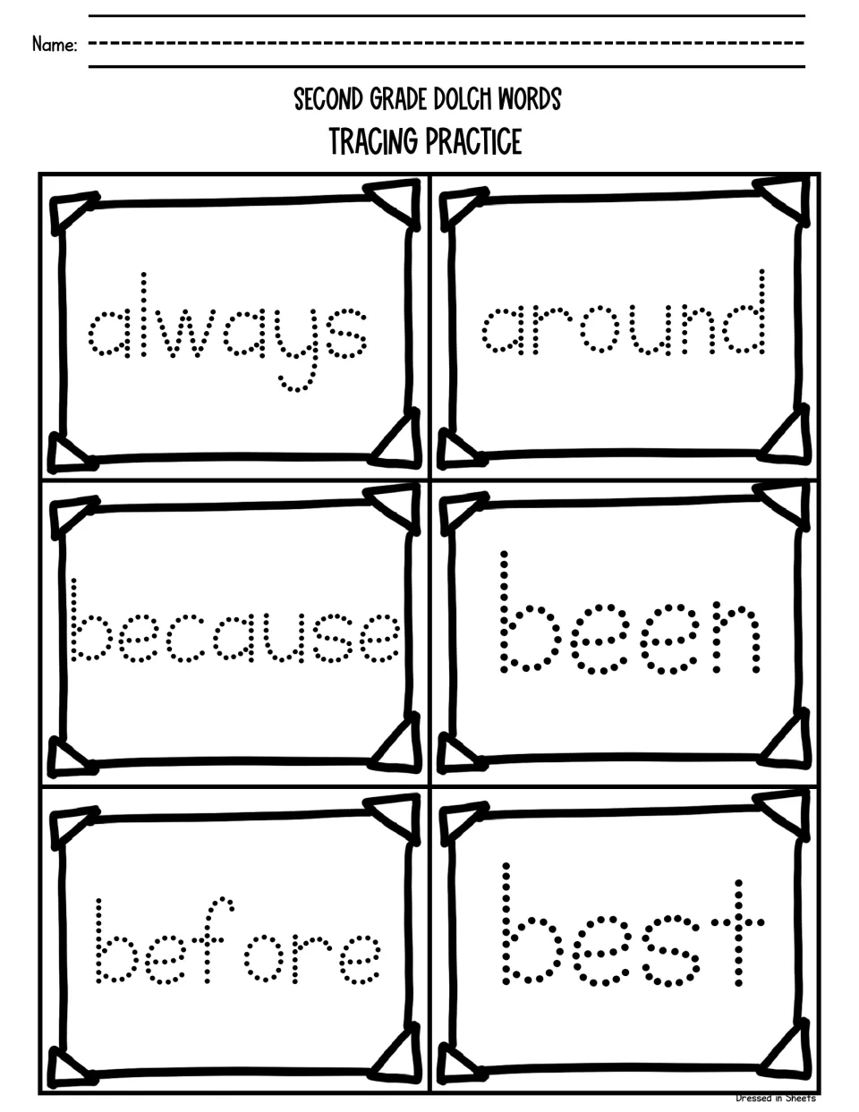 Dolch sight-word tracing: students trace the dotted words always, around, because, been, before and best, then add a name