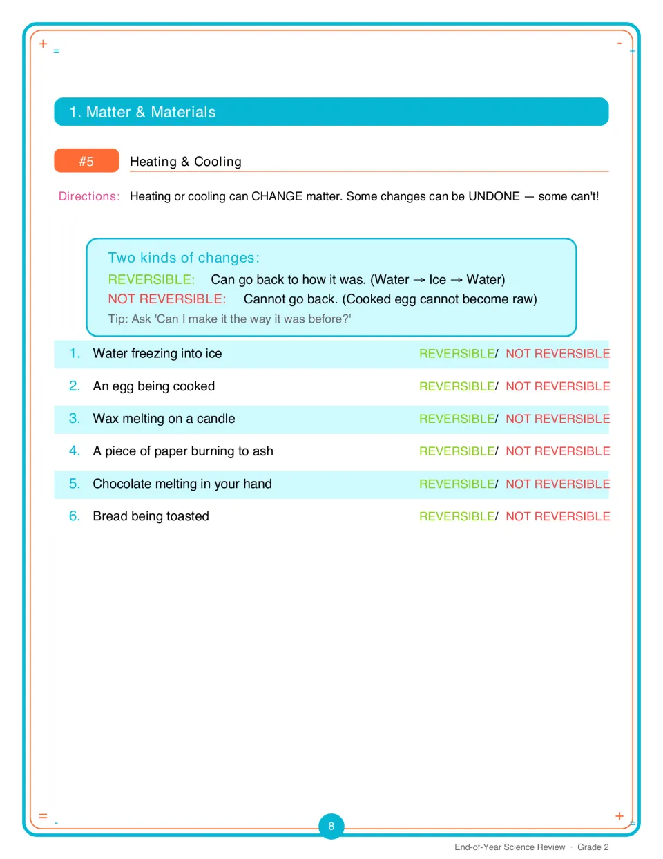 Heating and cooling: students mark 6 changes like a cooked egg or melting wax as reversible or not reversible