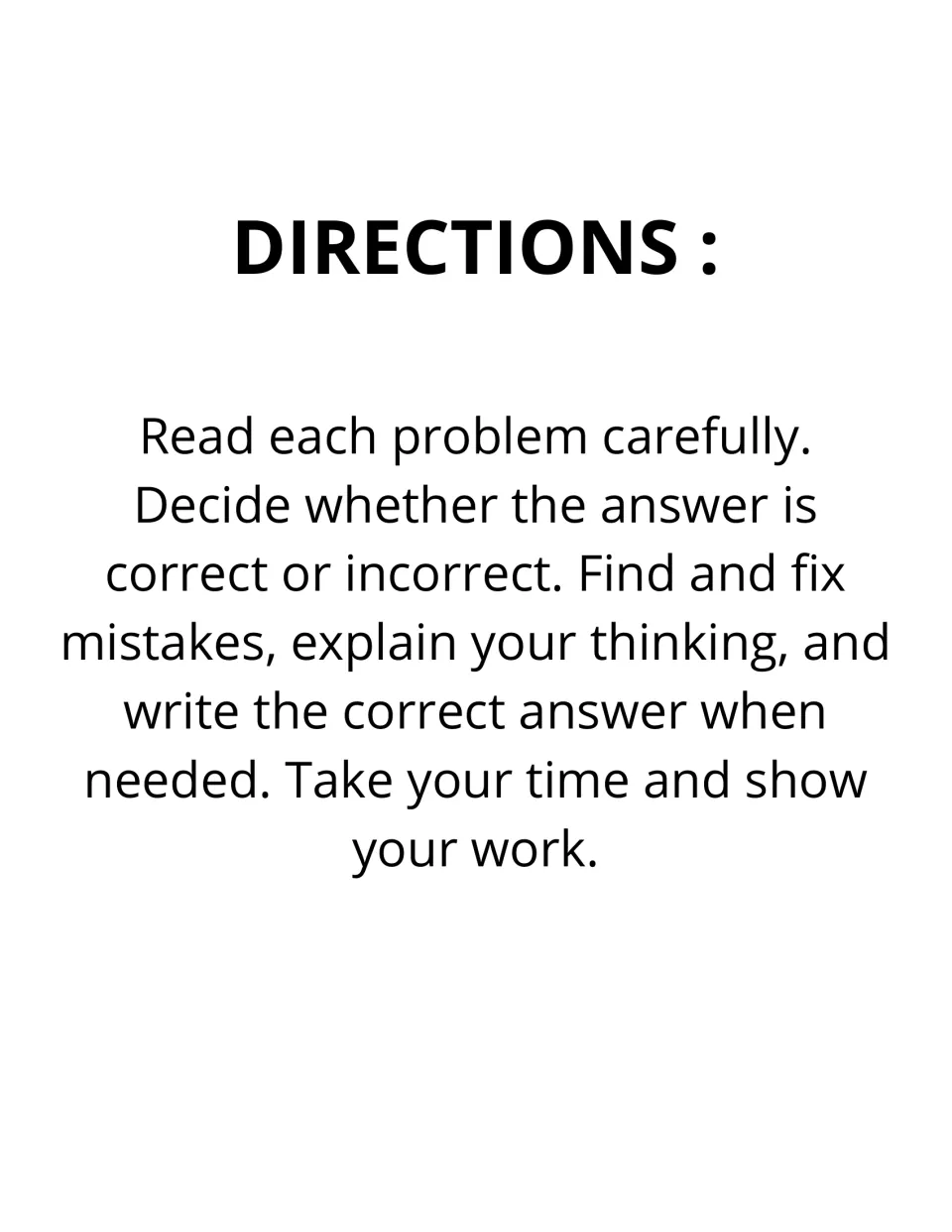 Directions: students decide if each answer is correct or incorrect, fix the mistake, explain why and write the right answer