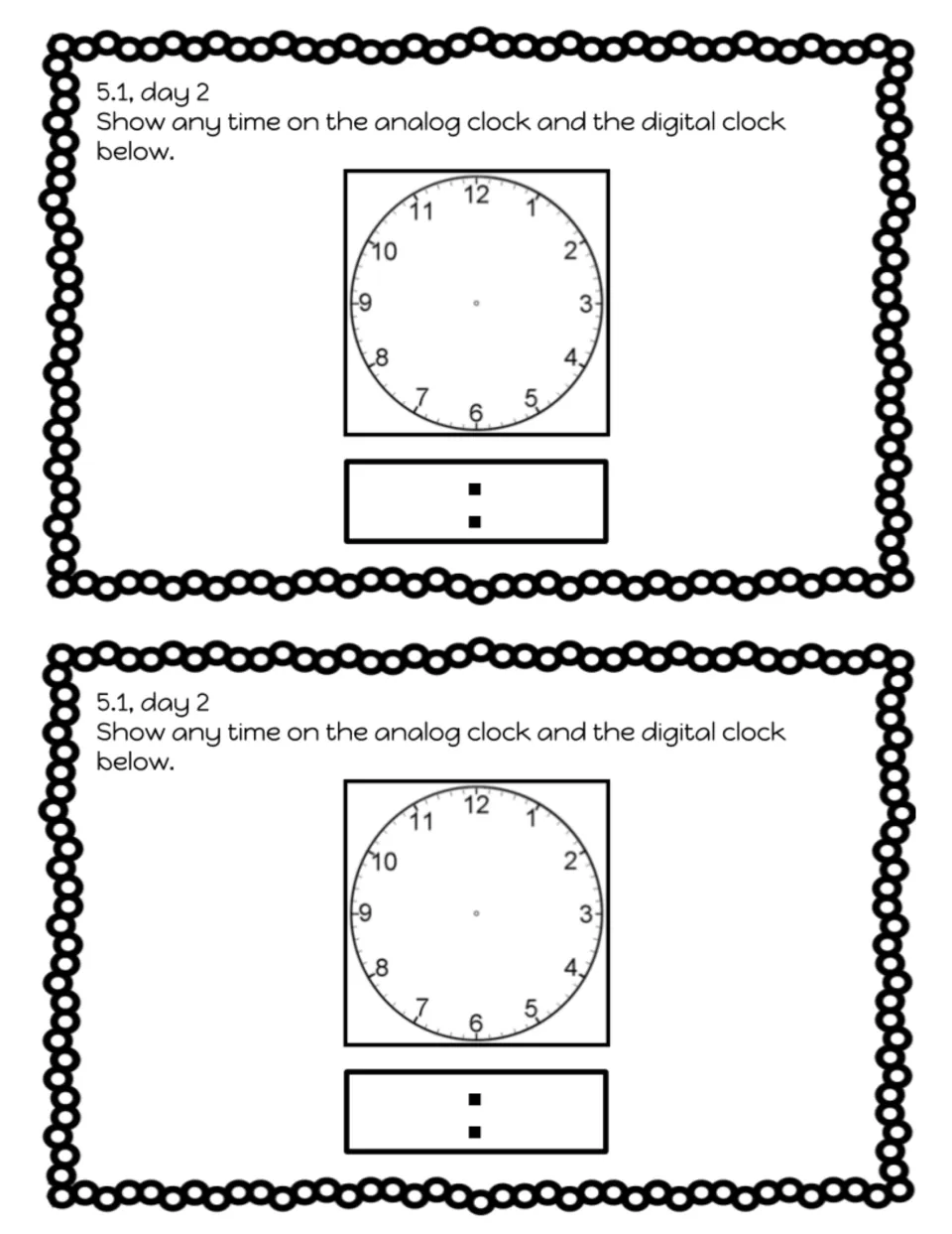 Lesson 5.1, day 2 exit slip: choose any time and show it on analog and digital clocks, printed twice