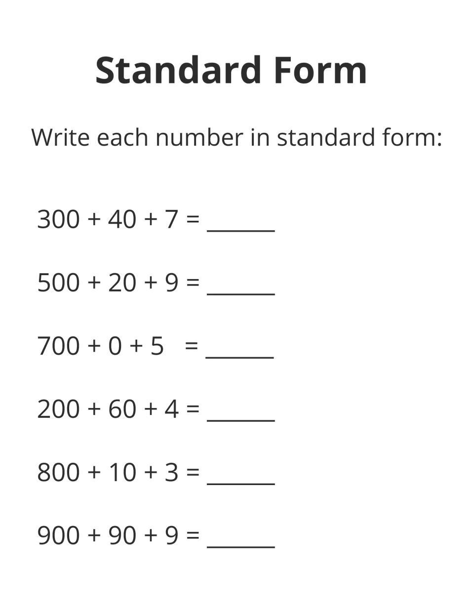 Standard form: students combine six expanded sums such as 300 + 40 + 7 and 700 + 0 + 5 into three-digit numbers