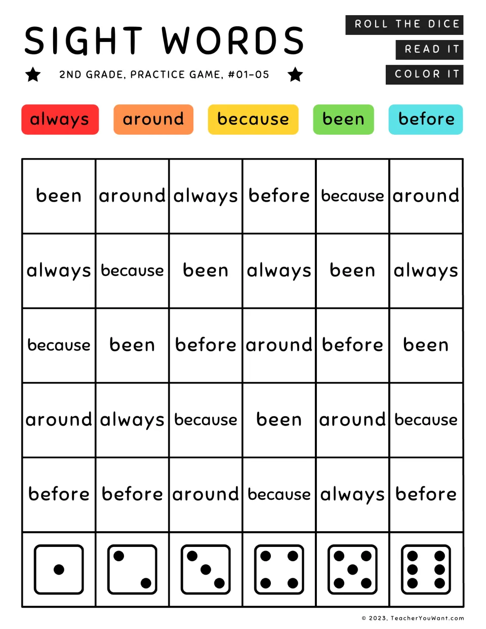 Sight words #01-05: students roll a die, then read and color always, around, because, been and before in that column