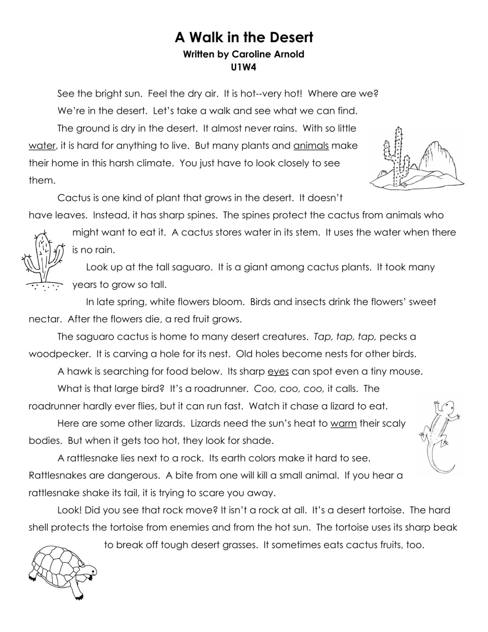 A Walk in the Desert, U1W4: students read about desert plants and animals such as the saguaro, roadrunner and tortoise