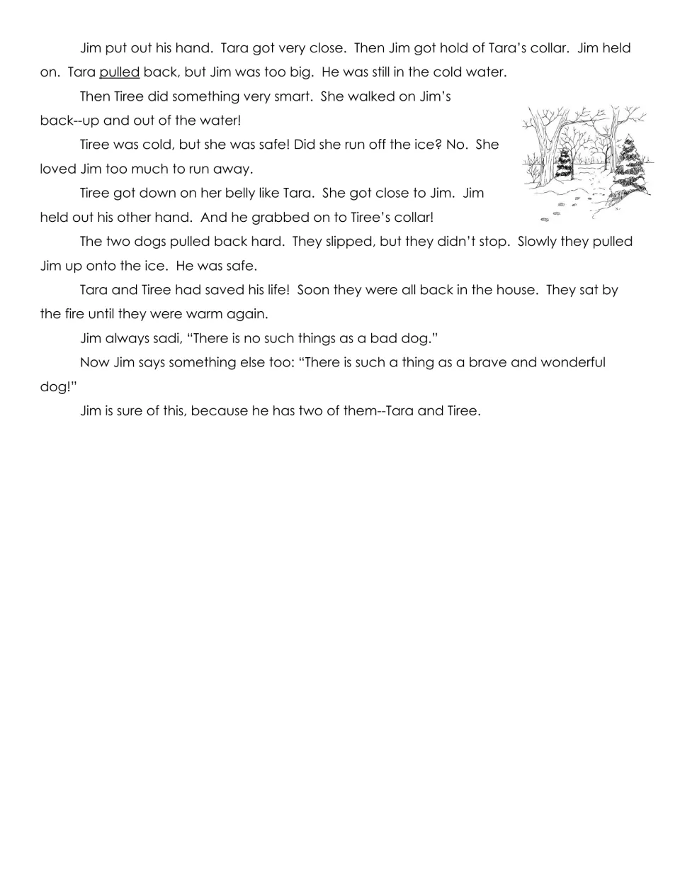 Tara and Tiree story ending: the two dogs pull Jim from the icy water by their collars, and he calls them brave dogs