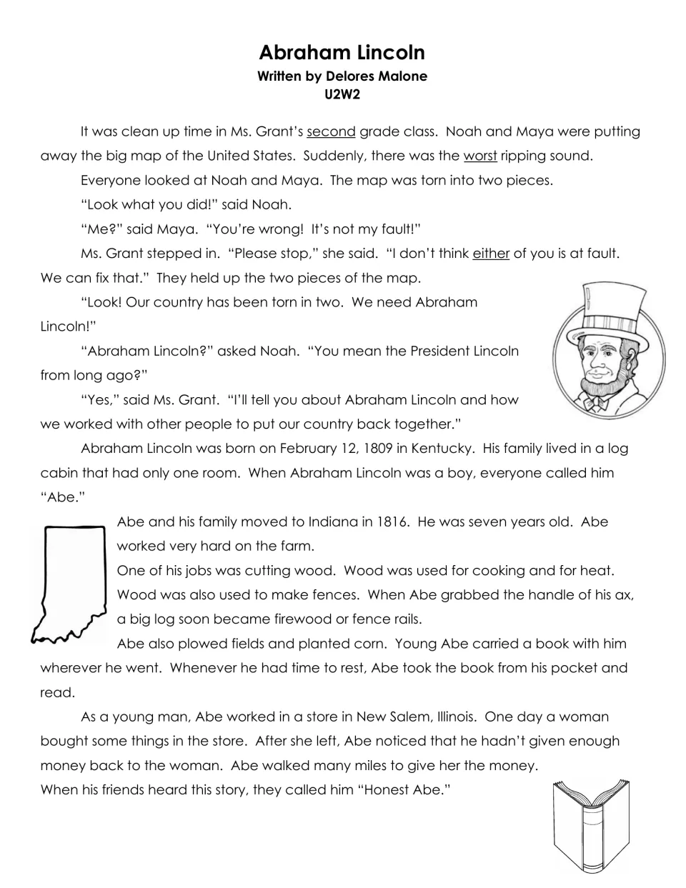 Abraham Lincoln (U2W2): a torn class map leads Ms. Grant to tell of Abe's log cabin boyhood, farm work and Honest Abe