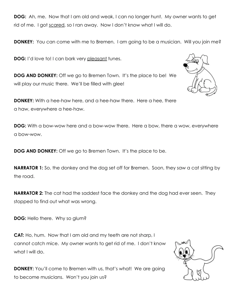 Bremen Town play continued: the dog joins the donkey, they sing bow-wow and hee-haw verses, and they meet a glum cat