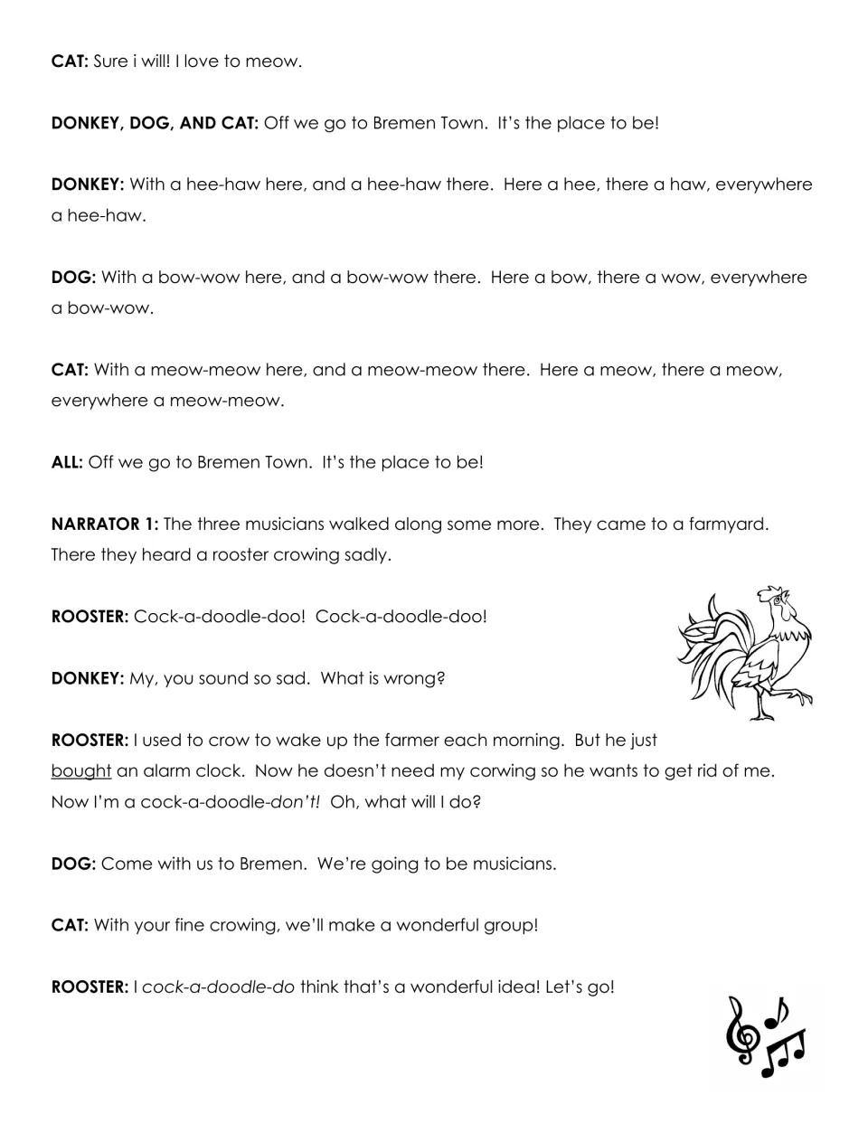 Bremen Town play continued: the cat joins the song, then a sad rooster replaced by an alarm clock agrees to come along