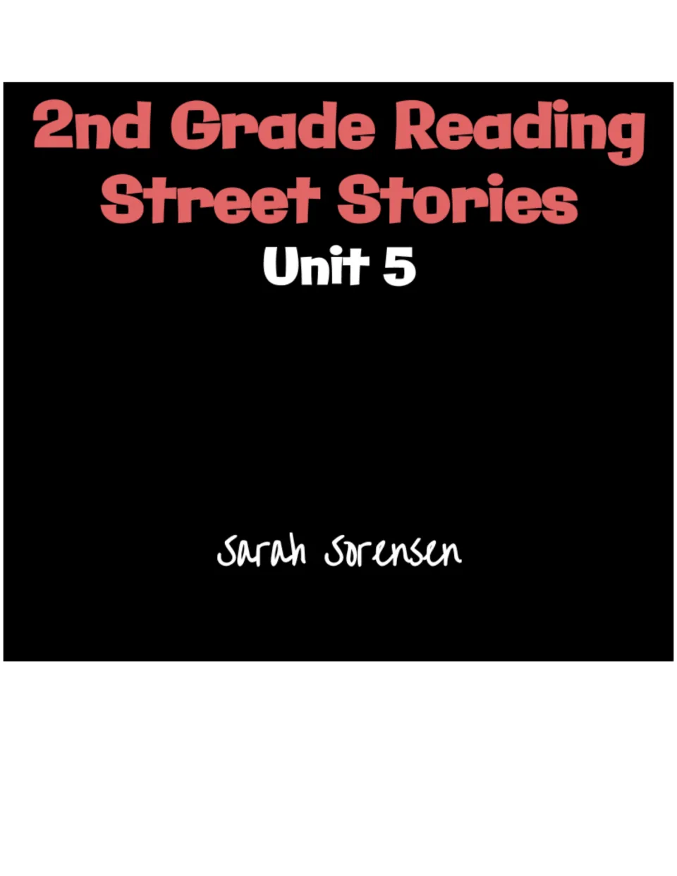 Cover reading 2nd Grade Reading Street Stories, Unit 5, by Sarah Sorensen, opening the unit's story passages