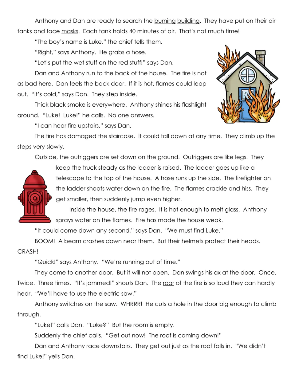 Fire Fighter! continued: students read as Anthony and Dan search the burning house for Luke; roar is underlined