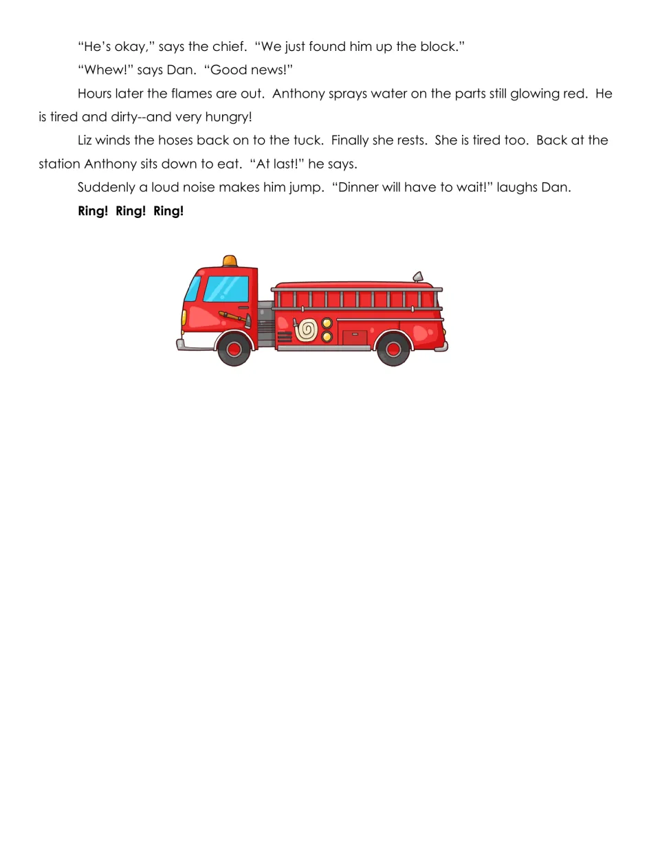 Fire Fighter! ending: Luke is found safe, the fire goes out and the alarm rings again; students read the resolution