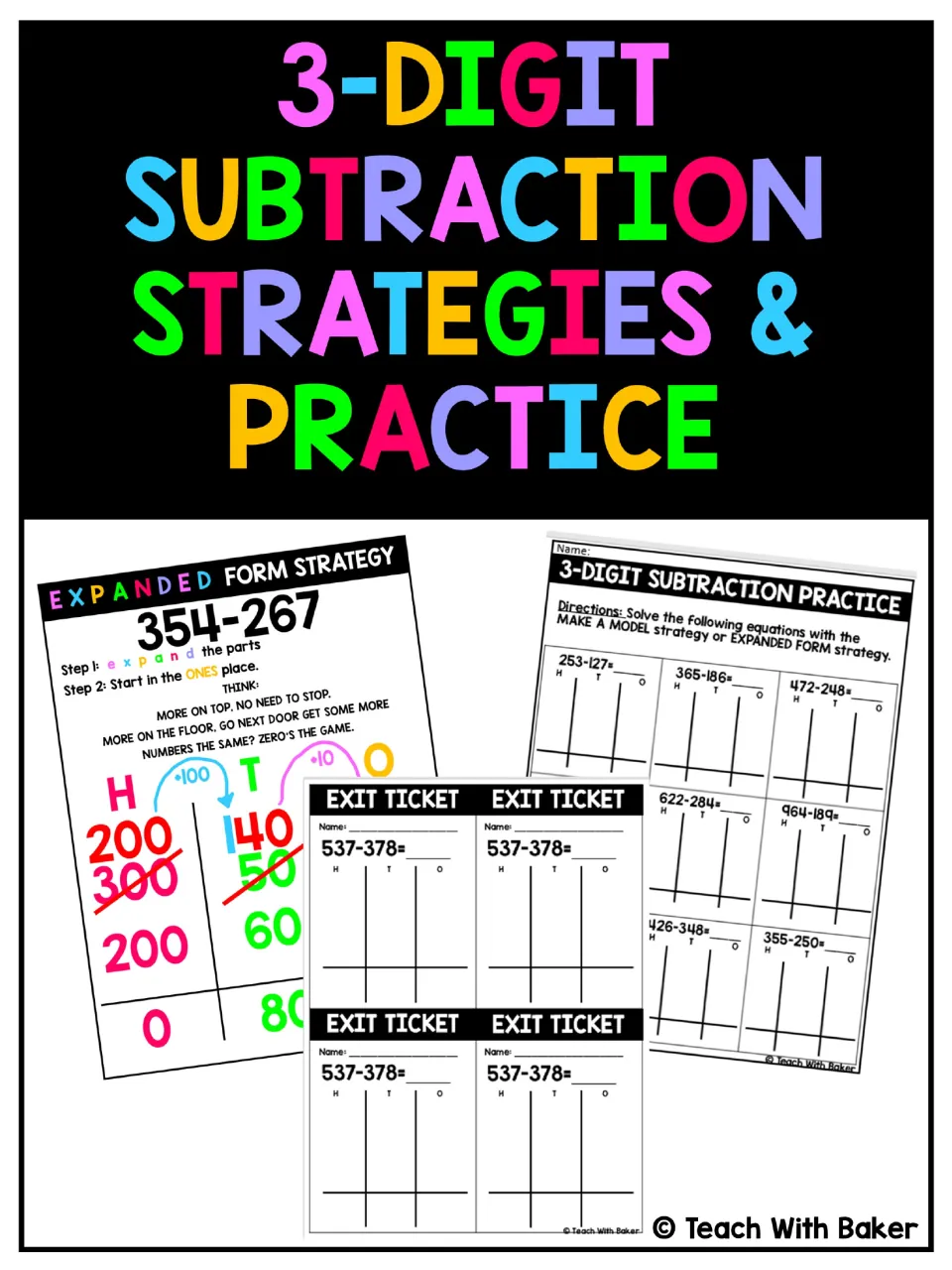 3-digit subtraction strategies and practice cover showing an expanded form chart, a practice sheet and exit tickets