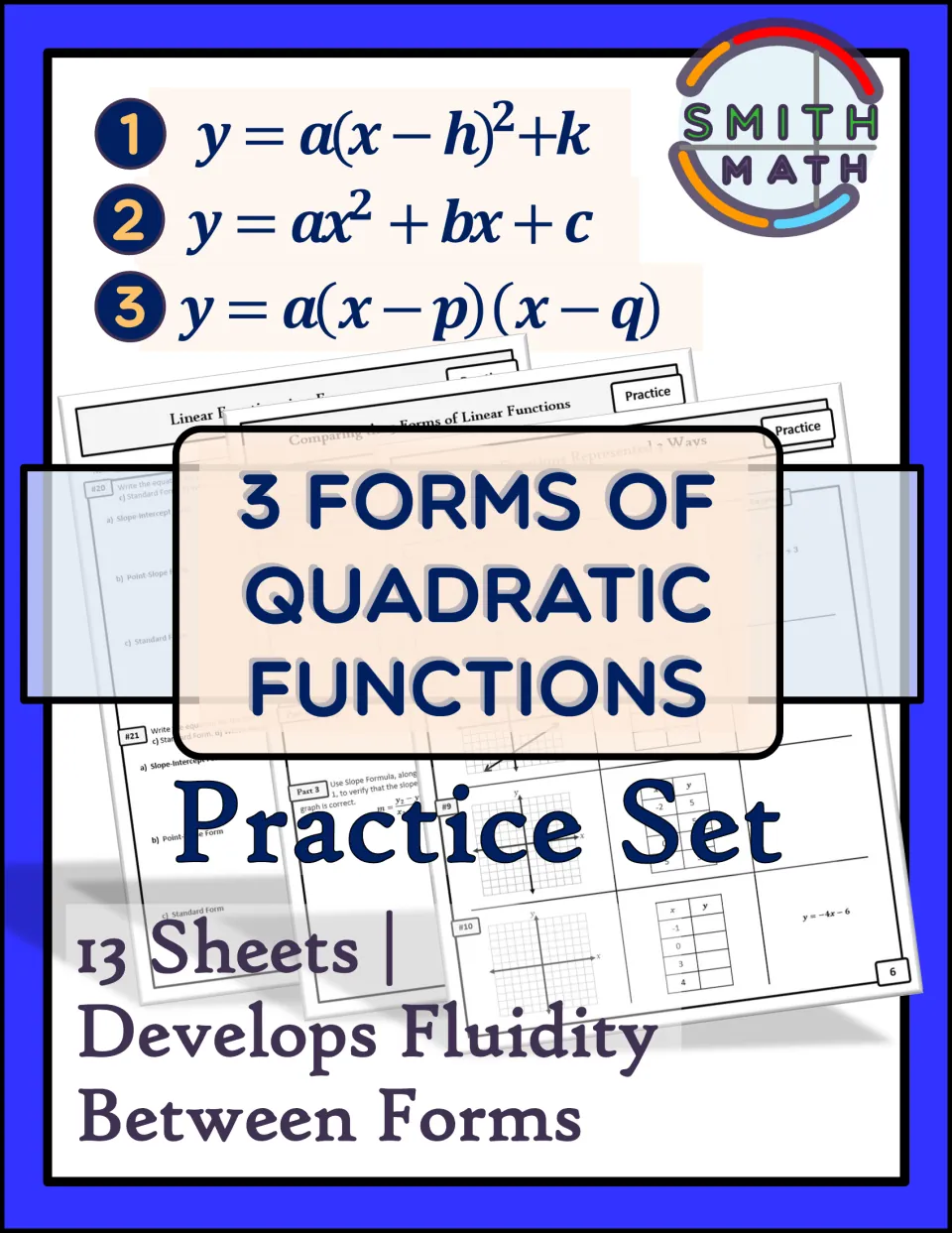 Quadratic functions cover: the general equations for vertex, standard and factored form shown above sample sheets