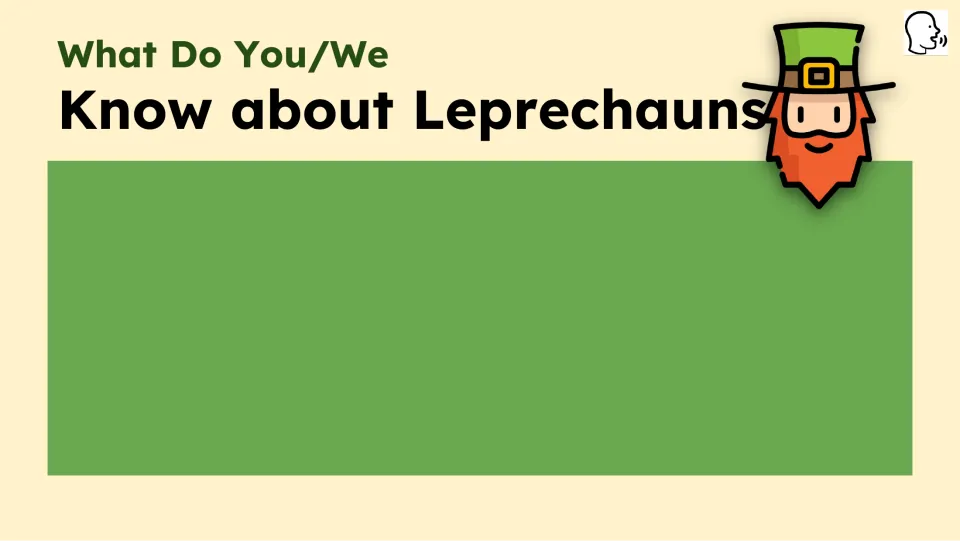 Prior-knowledge prompt asks, 'What Do You/We Know about Leprechauns,' with space for student responses.