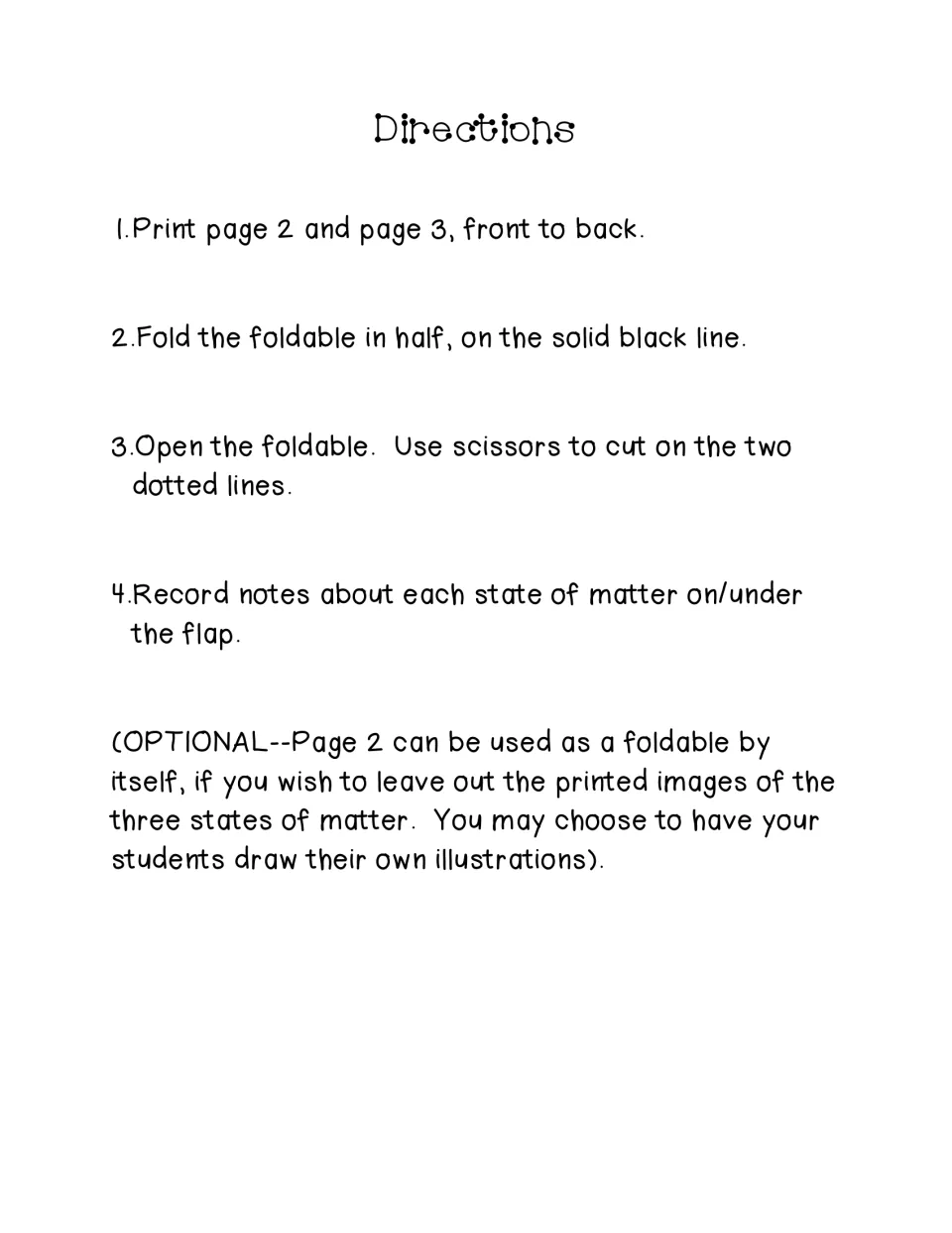 Directions for the foldable: print pages 2 and 3 front to back, fold in half, cut dotted lines, record notes on flaps