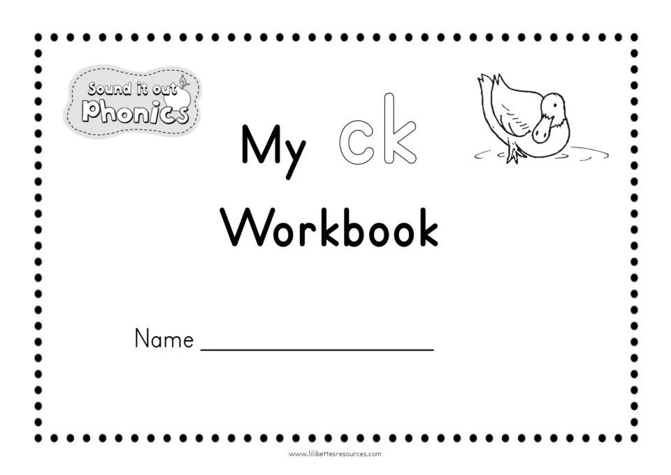 My ck Workbook title page with a Sound it out Phonics logo, a duck drawing and a line for the student's name