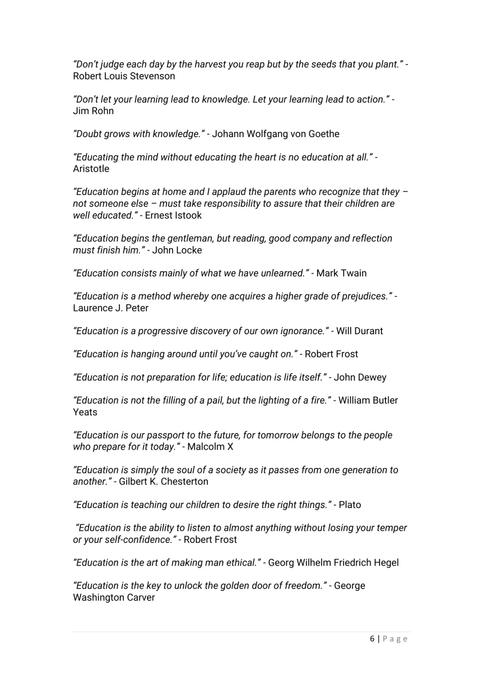 Quotes defining education from Aristotle, Mark Twain, John Dewey, Yeats and Malcolm X, most opening with Education is