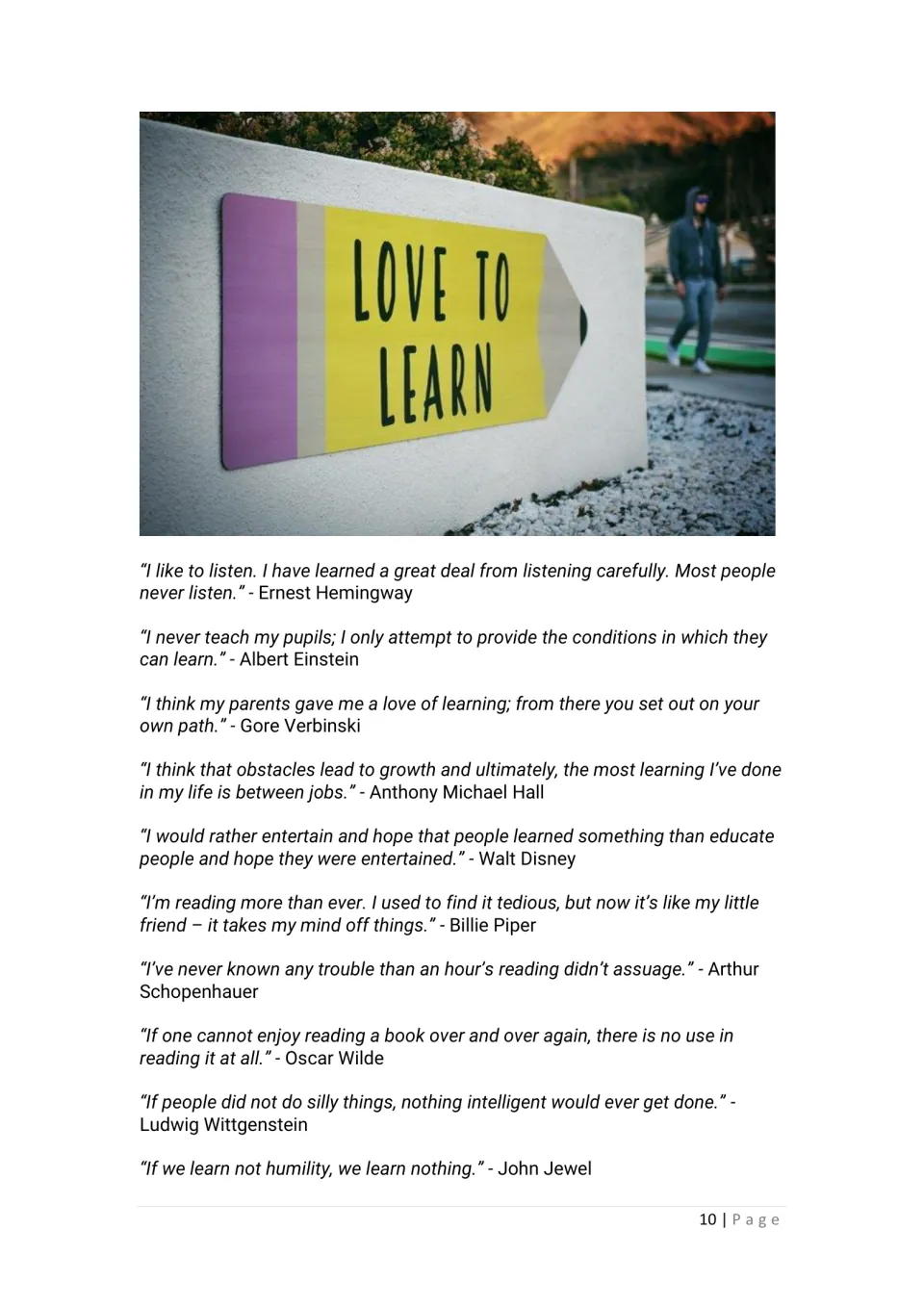 Quotes on listening and reading from Hemingway, Einstein, Walt Disney and Oscar Wilde, below a Love to Learn pencil sign