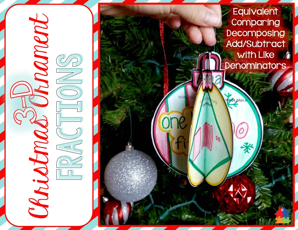 3-D Christmas Ornament Fractions cover: a hanging paper ornament for equivalent, comparing, decomposing and add/subtract