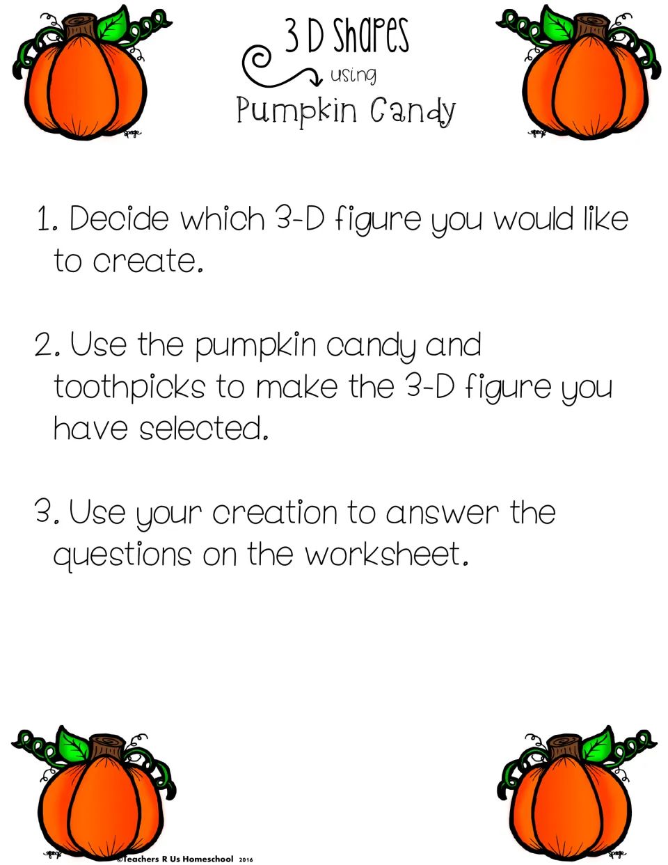 Three-step directions: choose a 3-D figure, build it from pumpkin candy and toothpicks, then answer the worksheet