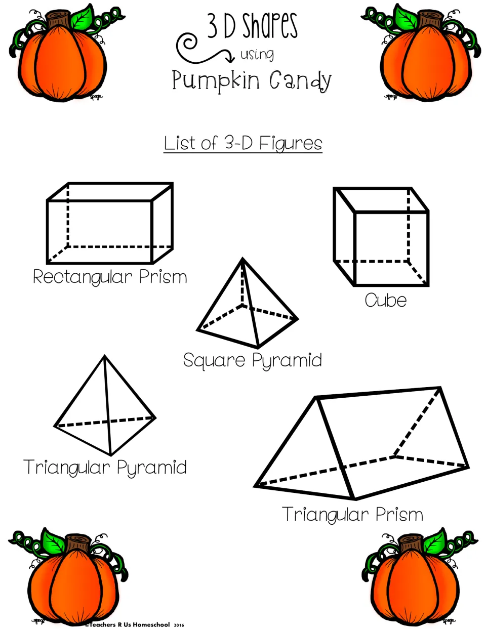 List of 3-D figures to build: rectangular prism, cube, square pyramid, triangular pyramid and triangular prism, each drawn