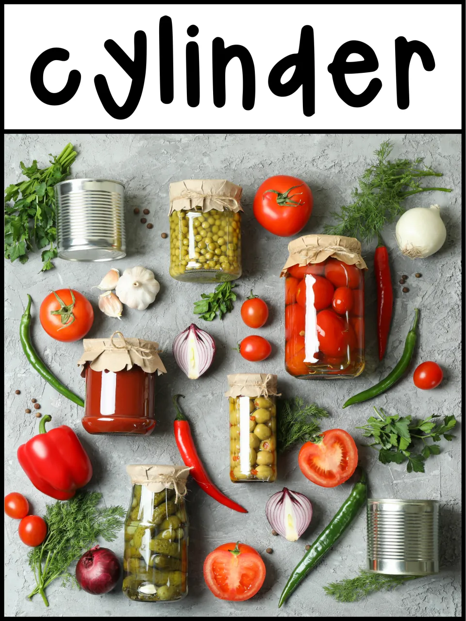 3D shape poster labeled 'cylinder' showing metal cans and glass jars of vegetables as everyday examples