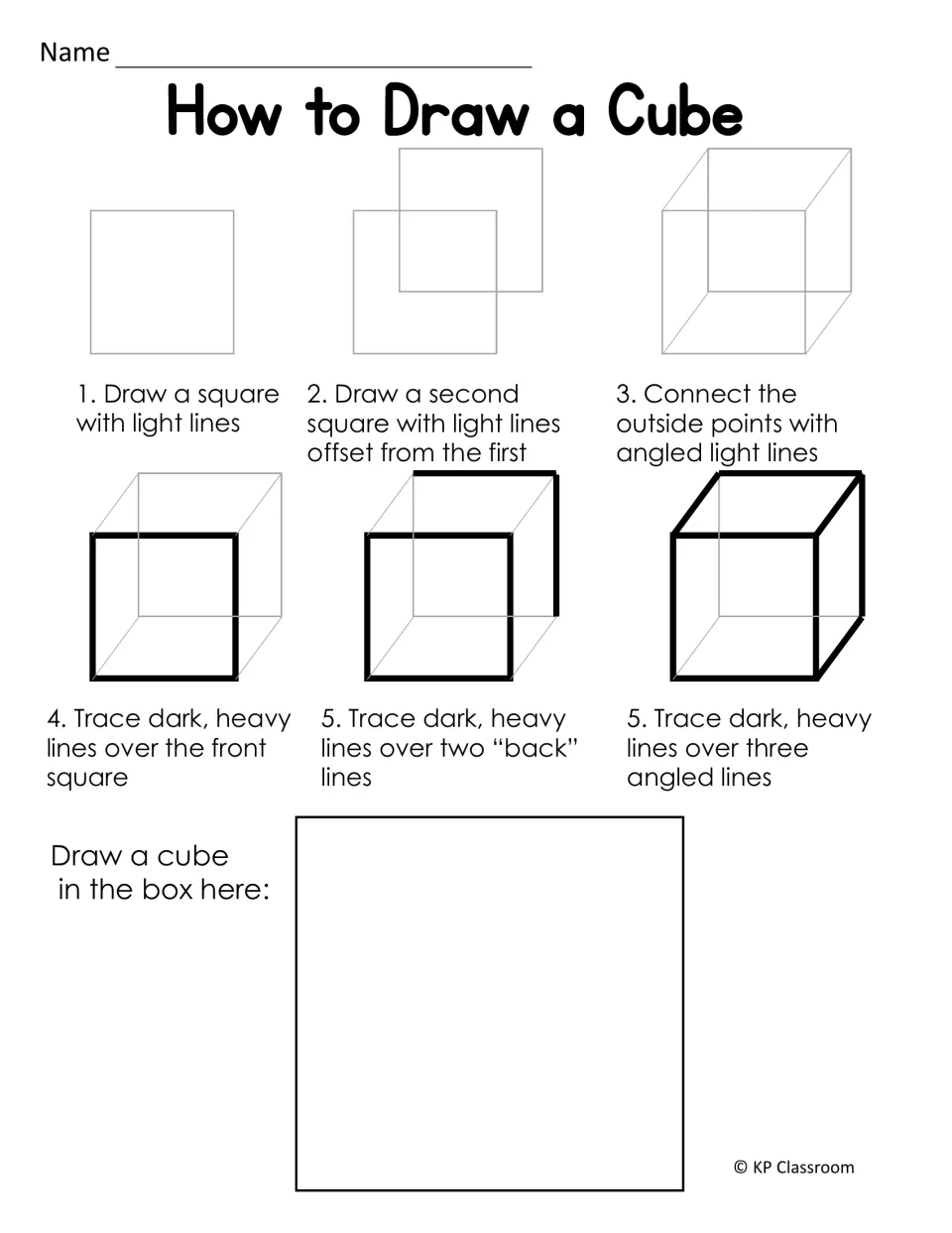 How to Draw a Cube: six illustrated steps from two offset squares to dark traced edges, then students draw their own cube