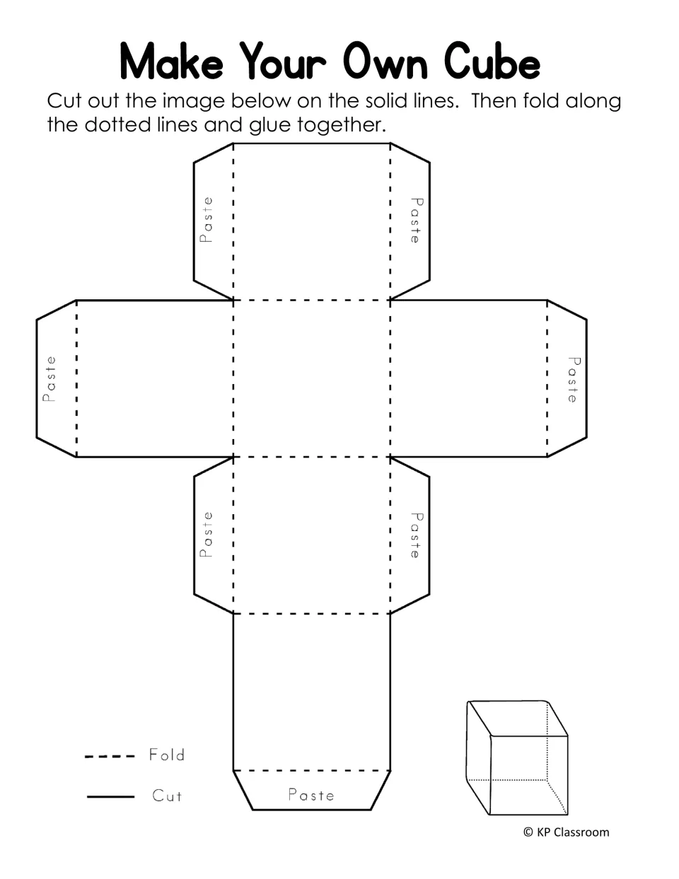 Make Your Own Cube: printable cube net with paste tabs; students cut, fold on the dotted lines and glue it into a cube