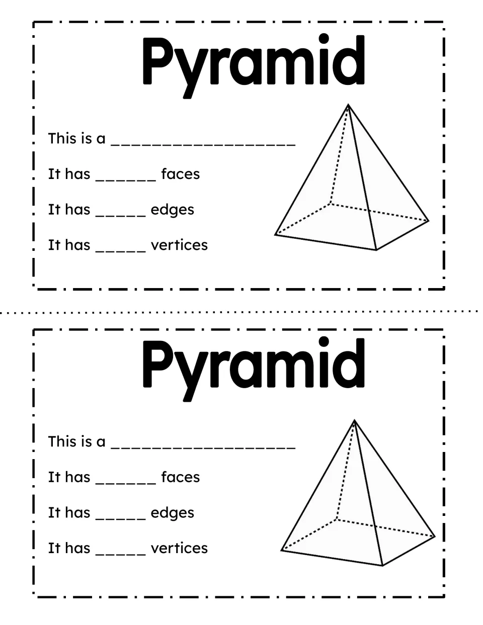 Pyramid: students name the square pyramid and count its faces, edges and vertices using the drawing with hidden edges