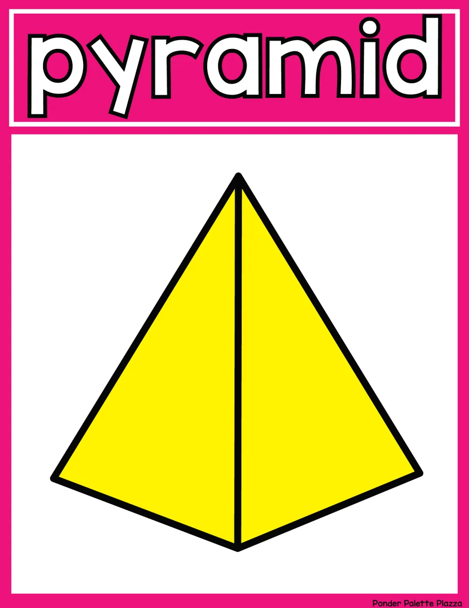 Pyramid shape poster: the word pyramid above a large yellow pyramid drawn with triangular faces meeting at one point