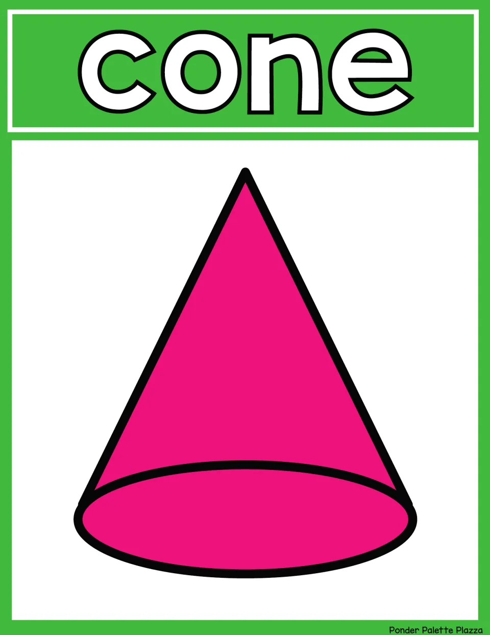 Cone poster for solid shape vocabulary: the word cone above a pink cone with a pointed top and a round, flat base