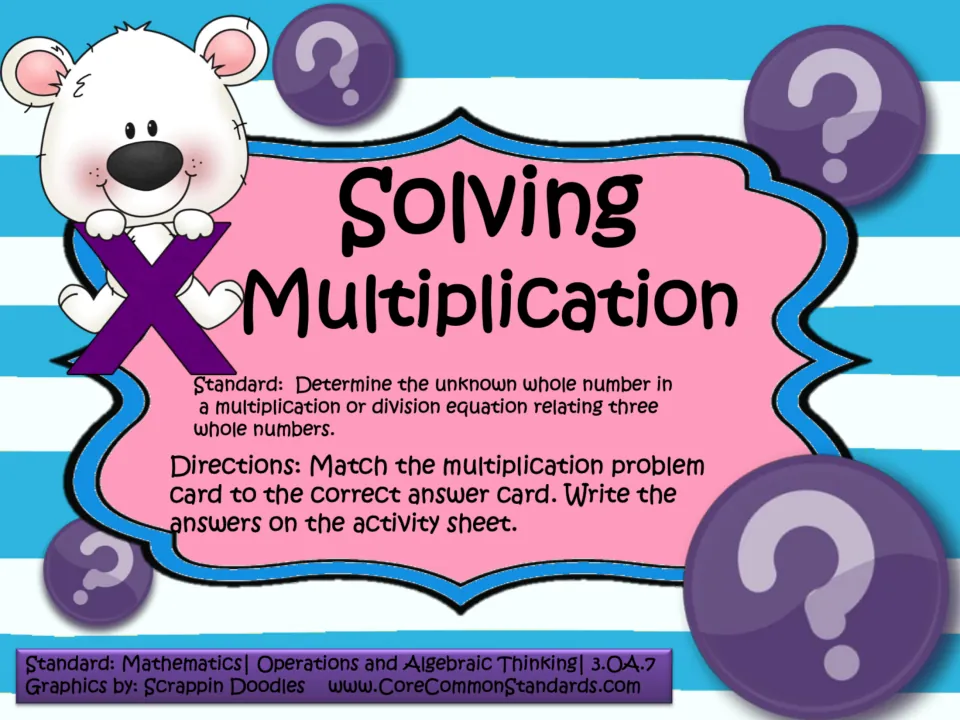 Solving Multiplication cover: match problem cards to answer cards, then write answers on the activity sheet