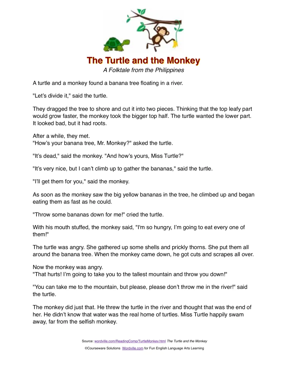 The Turtle and the Monkey, a folktale from the Philippines: students read how a turtle outwits a selfish monkey