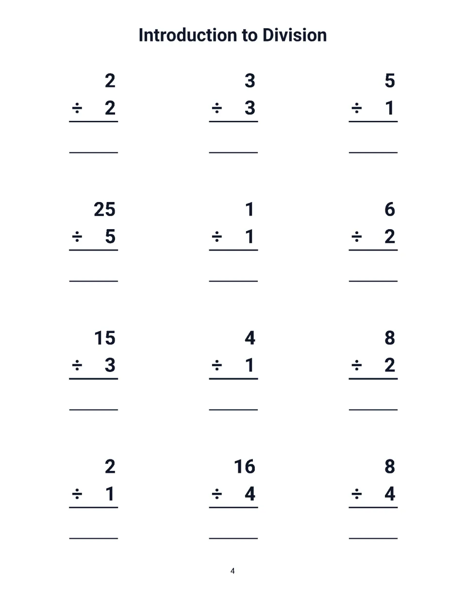 Introduction to Division: students find the quotient for 12 vertical facts, including 25 ÷ 5, 15 ÷ 3, 16 ÷ 4 and 5 ÷ 1
