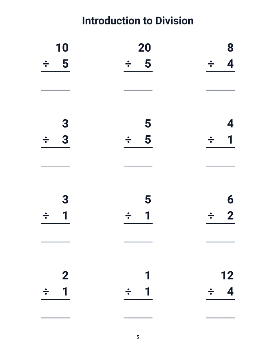 Introduction to Division: students solve 12 division facts such as 10 ÷ 5, 20 ÷ 5, 12 ÷ 4 and 5 ÷ 5, writing each quotient