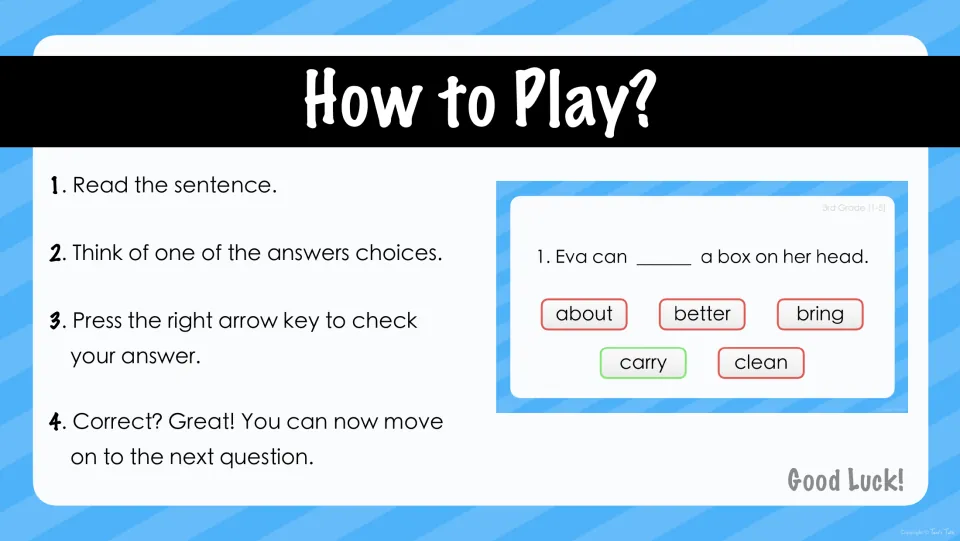 How to Play directions: read the sentence, think of an answer choice, then press the right arrow key to check it