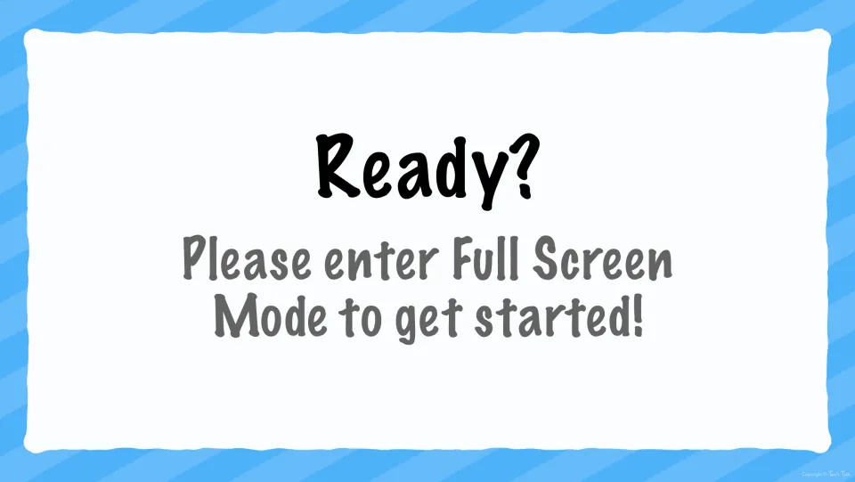 Ready? slide asking students to enter Full Screen Mode before the sight word quiz questions begin
