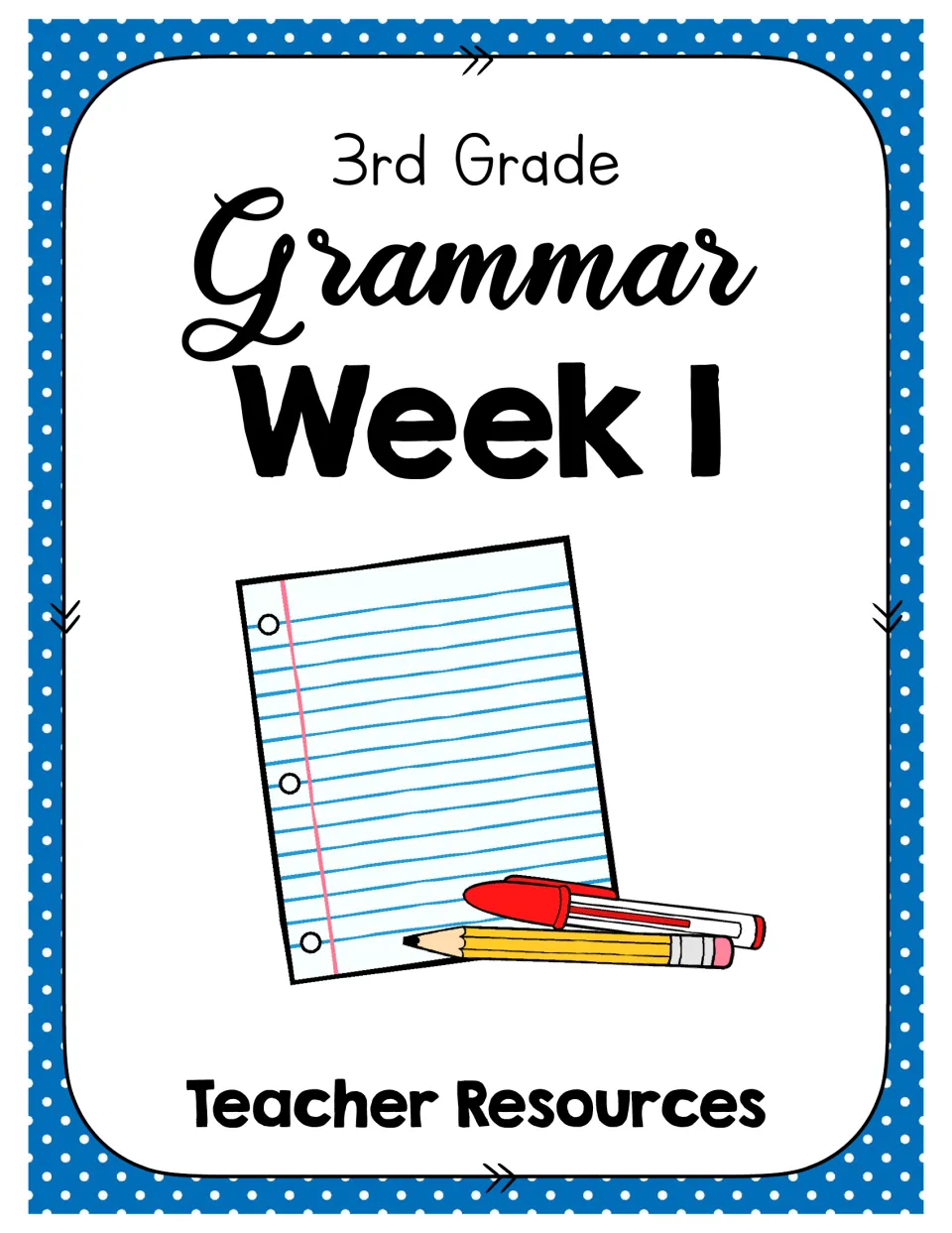 Week 1 Teacher Resources divider for the grammar unit, decorated with lined notebook paper, a pencil and a red pen