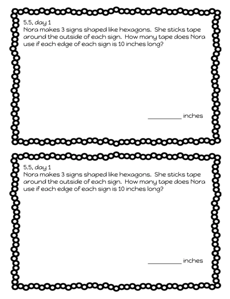 Perimeter exit slip 5.5 day 1: students find how much tape Nora uses around 3 hexagon signs with 10-inch edges